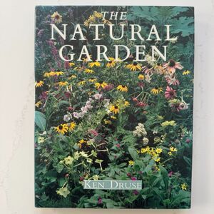 Vintage Hardcover Coffee Table Book The Natural Garden by Ken Druse